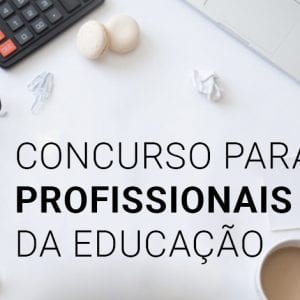 Concurso do Estado para professores provisórios