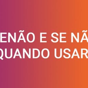 Senão ou se não: quando usar?