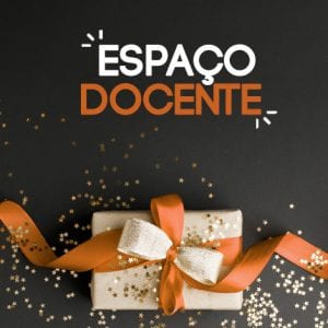 O Espaço Docente tem um presente pra você!