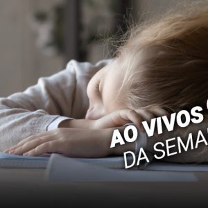 Neurociências e TDAH: diagnóstico e tratamento – ao vivo, 12/08