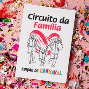 Caia na folia correndo e participe do Circuito da Família – Etapa Carnaval