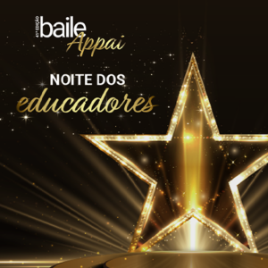 Noite dos Educadores: venha brilhar no 41º Grande Baile Beneficente Appai!