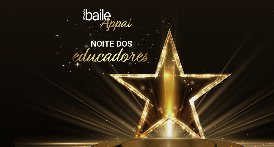 Noite dos Educadores: venha brilhar no 41º Grande Baile Beneficente Appai!