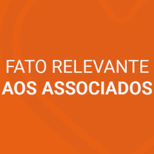 FATO RELEVANTE AOS ASSOCIADOS